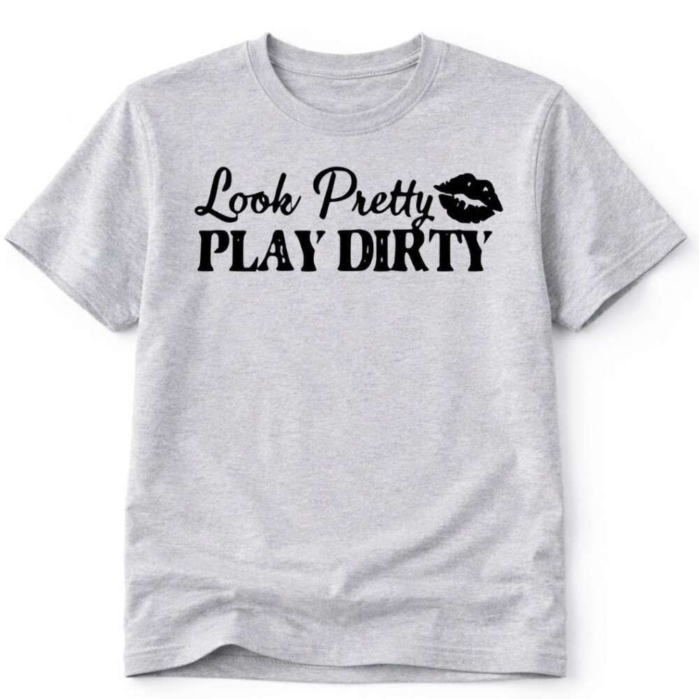 Play Dirty Custom Graphic T Shirt Trendy Boutique Style Tee Womens Gray